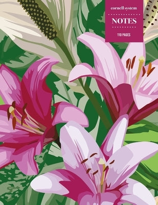 Cornell System Notes 110 Pages: Vintage Floral Notebook for Professionals and Students, Teachers and Writers - Bright Pink Day Lilies by Notebooks, Vintage Hinterland