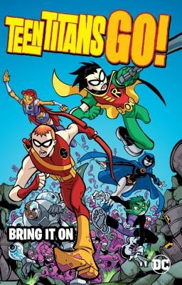 Teen Titans Go!: Bring It on by Torres, J.