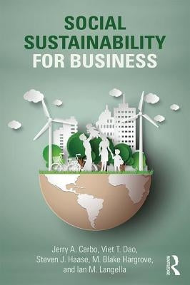 Social Sustainability for Business by Carbo, Jerry A.