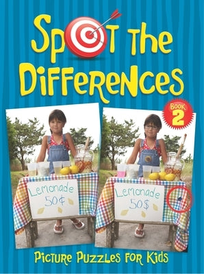 Spot the Differences Picture Puzzles for Kids Book 2 by Jackson, Sara