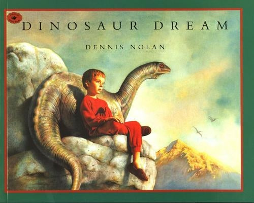 Dinosaur Dream by Nolan, Dennis