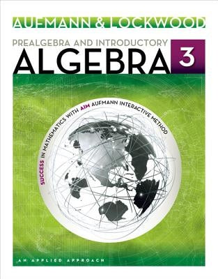 Prealgebra and Introductory Algebra: An Applied Approach by Aufmann, Richard N.