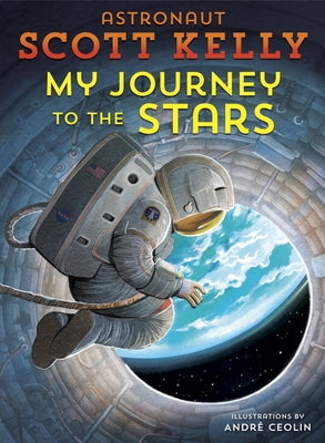 My Journey to the Stars by Kelly, Scott