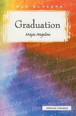 Graduation by Angelou, Maya