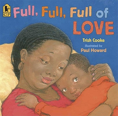 Full, Full, Full of Love by Cooke, Trish