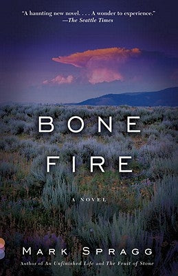 Bone Fire by Spragg, Mark
