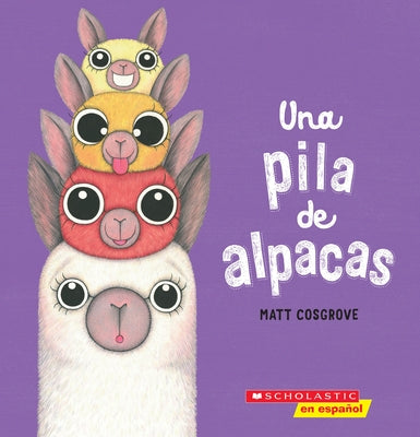 A Pila de Alpacas (a Stack of Alpacas) by Cosgrove, Matt