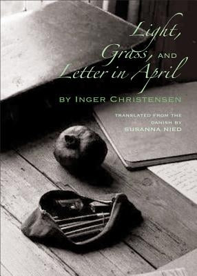 Light, Grass, and Letter in April by Christensen, Inger