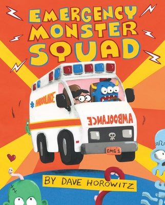Emergency Monster Squad by Horowitz, Dave