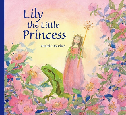 Lily the Little Princess by Drescher, Daniela