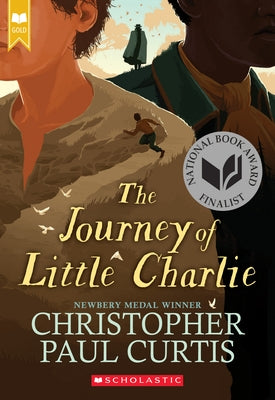 The Journey of Little Charlie (Scholastic Gold) by Curtis, Christopher Paul