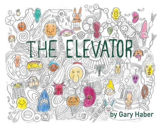 The Elevator Comics by Haber, Gary
