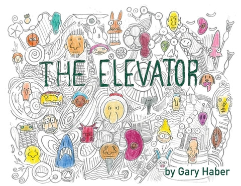 The Elevator Comics by Haber, Gary