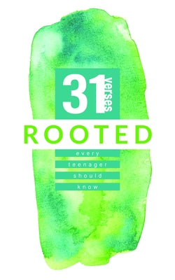 Rooted: 31 Verses Every Teenager Should Know by New Hope Publishers