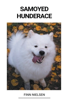 Samoyed (Hunderace) by Nielsen, Finn