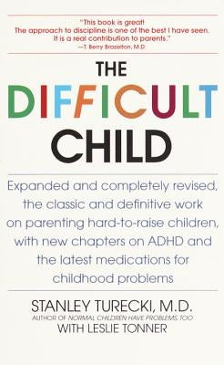 The Difficult Child: Expanded and Revised Edition by Turecki, Stanley