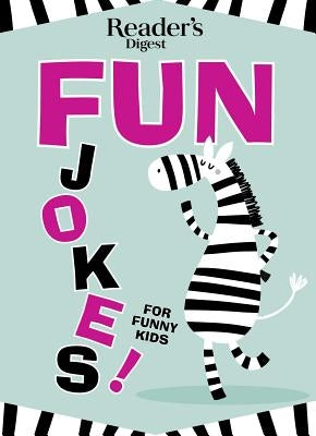 Reader's Digest Fun Jokes for Funny Kids, 1 by Reader's Digest