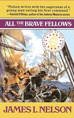 All the Brave Fellows by Nelson, James L.