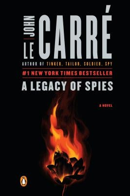 A Legacy of Spies by Le Carr&#233;, John