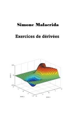 Exercices de dérivées by Malacrida, Simone