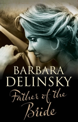 Father of the Bride by Delinsky, Barbara