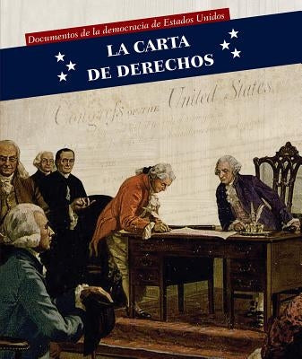 La Carta de Derechos (Bill of Rights) by Kawa, Katie