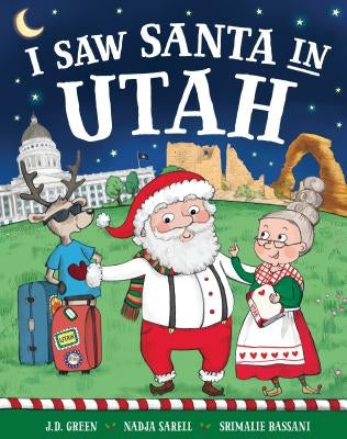 I Saw Santa in Utah by Green, Jd