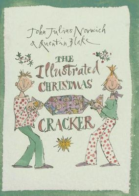 The Illustrated Christmas Cracker by Norwich, John Julius