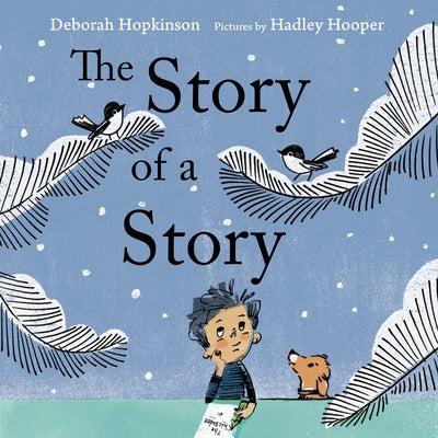 The Story of a Story by Hopkinson, Deborah