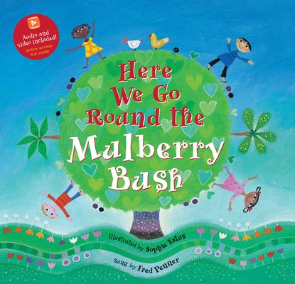 Here We Go Round the Mulberry Bush by Barefoot Books