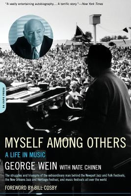 Myself Among Others: A Life in Music by Wein, George
