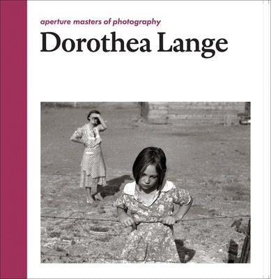 Dorothea Lange: Aperture Masters of Photography by Lange, Dorothea