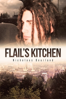 Flail's Kitchen by Bourland, Nicholaus