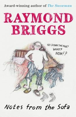 Notes from the Sofa by Briggs, Raymond