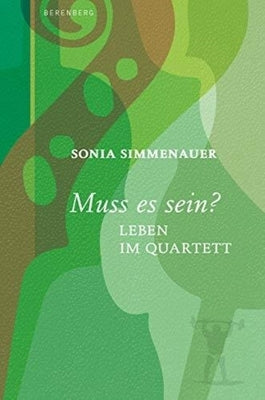 La Vida de Un Cuarteto de Cuerda by Simmernauer, Sonia