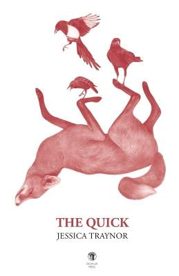 The Quick by Traynor, Jessica