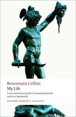 My Life by Cellini, Benvenuto