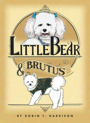 Little Bear & Brutus by Harrison, Robin