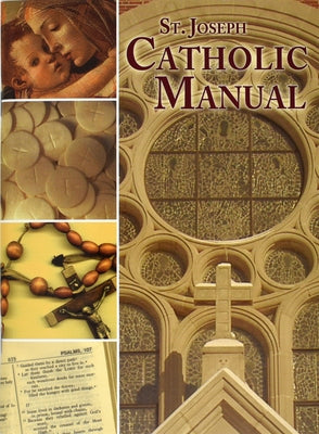 St. Joseph Catholic Handbook: Principal Beliefs, Popular Prayers, Major Practices by Donaghy, Thomas J.