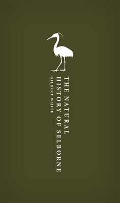 The Natural History of Selborne by White, Gilbert