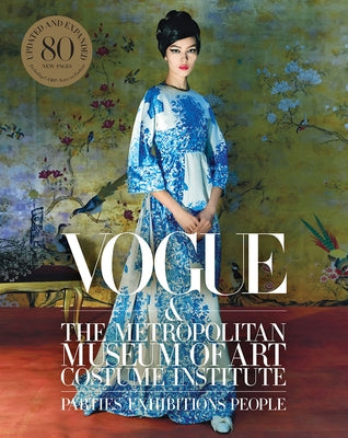 Vogue and the Metropolitan Museum of Art Costume Institute: Updated Edition by Bowles, Hamish