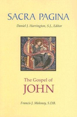 Gospel of John by Moloney, Francis J.