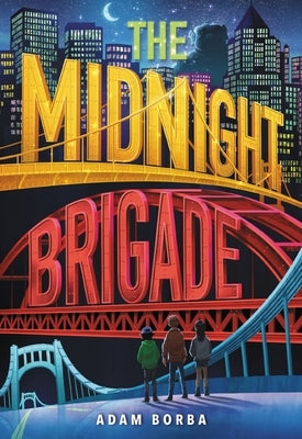 The Midnight Brigade by Borba, Adam