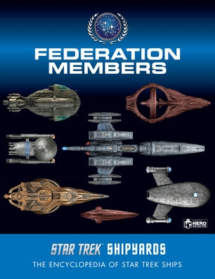 Star Trek Shipyards: Federation Members by Robinson, Ben