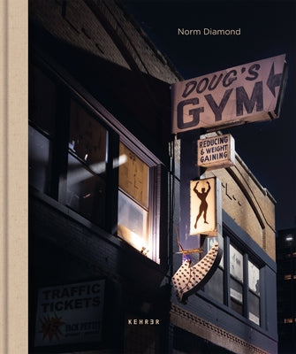 Doug's Gym: The Last of Its Kind by Diamond, Norm