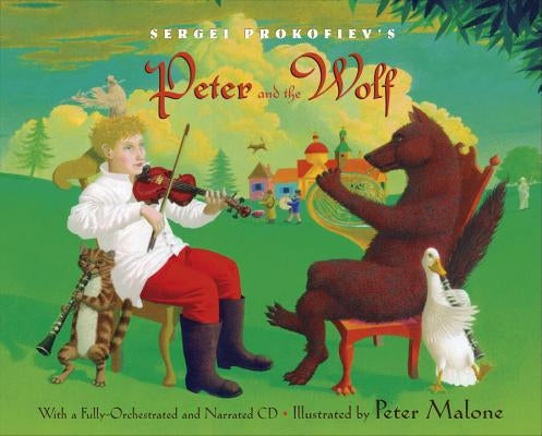 Sergei Prokofiev's Peter and the Wolf [With CD (Audio)] by Prokofiev, Sergei