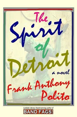 The Spirit of Detroit by Polito, Frank Anthony