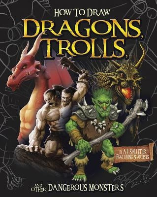 How to Draw Dragons, Trolls, and Other Dangerous Monsters by McGrath, Tom