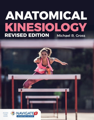 Anatomical Kinesiology by Gross, Michael