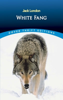 White Fang by London, Jack